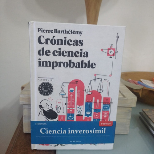 Cronicas De Ciencia Improbable-pierre Barthelemy