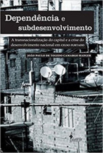 Dependência E Subdesenvolvimento