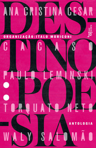 Destino: Poesia, de Cesar, Ana Cristina. Editora José Olympio Ltda., capa mole em português, 2010