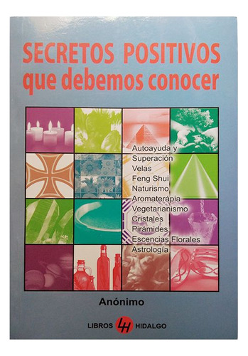 Libro Secretos Positivos Que Debemos Conocer