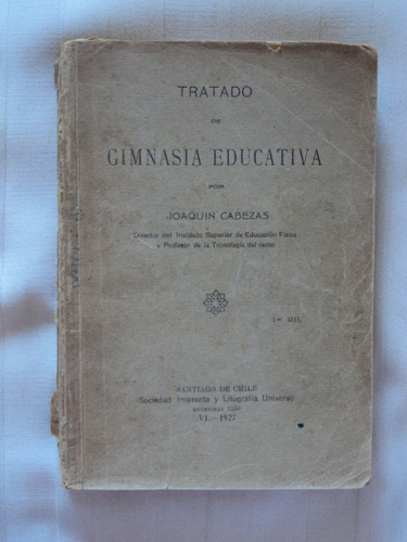 Tratado De Gimnasia Educativa - Joaquín Cabezas, 1927.