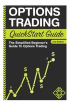 Comprar Libro: Options Trading: Quickstart Guide - The Simplified Be