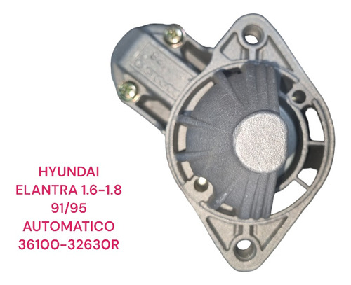 Arranque Hyundai Elantra 1.6 Y 1.8 Automatico 91/95