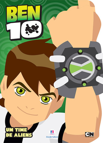 Ben 10 - Um time de aliens, de Ciranda Cultural. Editorial Ciranda Cultural Editora E Distribuidora Ltda., capa dura em português, 2016