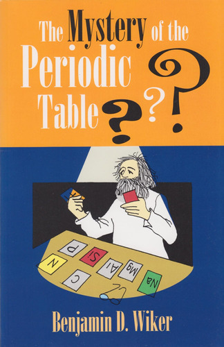 Libro: The Mystery Of The Periodic Table (living History Lib
