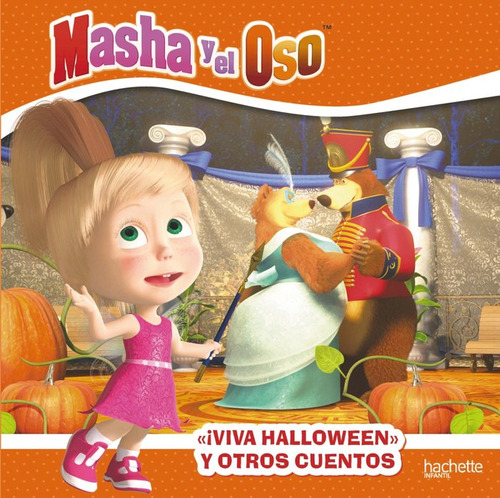 Viva Hallowen Y Otros Cuentos Masha Y El