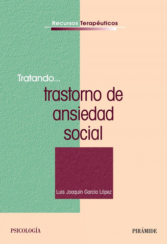 Libro Tratando...trastorno De Ansiedad Social