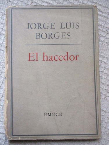 Jorge Luis Borges - El Hacedor / 1a. Ed.