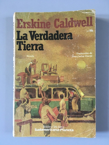 La Verdadera Tierra - Erskine Caldwell