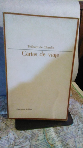 Cartas De Viaje. Teilhard De Chardin