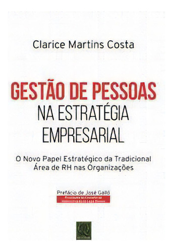 Gestão De Pessoas Na Estratégia Empresarial - O Novo Papel, De Costa, Clarice Martins. Editora Qualitymark Editora Em Português