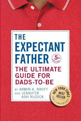 Libro The Expectant Father : The Ultimate Guide For Dads-...