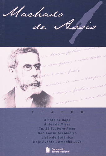 Teatro 1, de Joaquim Machado de Assis. Série Clássicos da nossa língua Companhia Editora Nacional, capa mole em português, 2006