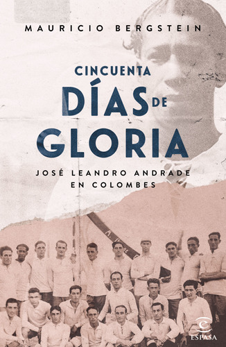 Libro: Cincuenta Dias De Gloria / Mauricio Bergstein