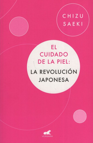 El Cuidado De La Piel: La Revolucion Japonesa