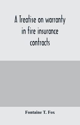Libro A Treatise On Warranty In Fire Insurance Contracts ...
