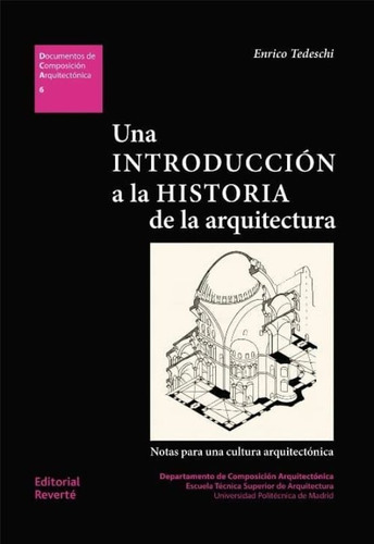 Una Introduccion A La Historia De La Arquitectura - Tedeschi