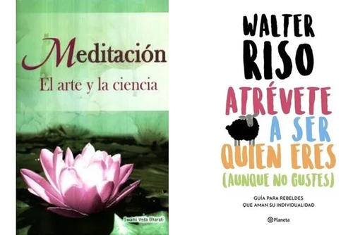 Meditacion El Arte Y La Ciencia/atrevete A Ser Quien Eres