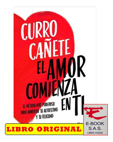 El Amor Comienza En Ti, De Curro Cañete. Editorial Planeta, Tapa Blanda En Español, 2023