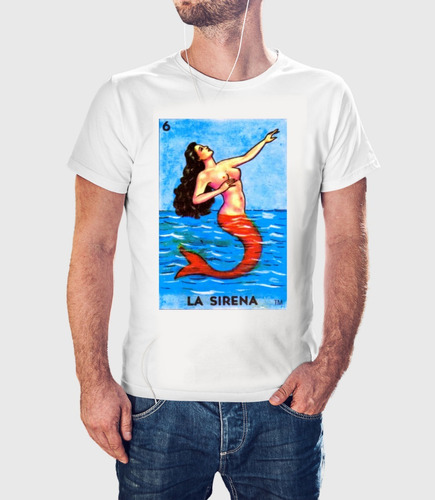 Playera Blusa Loteria Mexicana La Sirena 