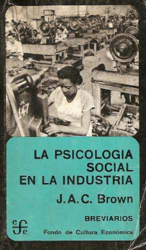 La Psicologia Social En La Industria - Brown