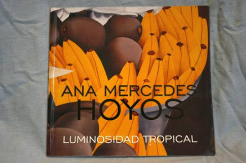 Ana Mercedes Hoyos - Luminosidad Tropical