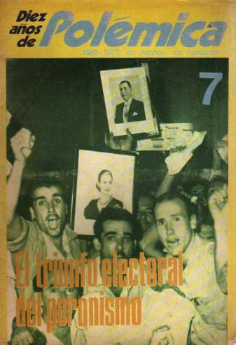 Revista Polemica 7 - Ceal 1972 - Triunfo Electoral Peronismo