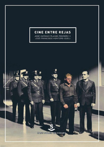 Libro - Cine Entre Rejas, De José Francisc Montero Y Joé An