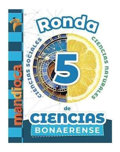 Ronda De Ciencias Sociales Naturales 5 Bonaerense Mandioca