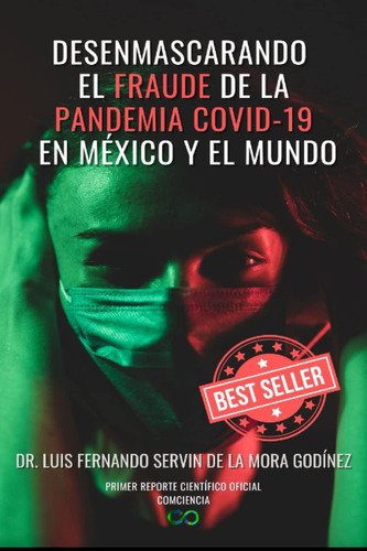 Libro: Desenmascarando El Fraude De La Pandemia Covid-19 En