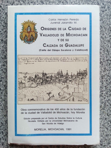 Origenes De La Ciudad De Valladolid De Michoacán