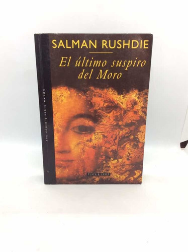 El Último Suspiro Del Moro - Salman Rushdie - Lit Inglesa