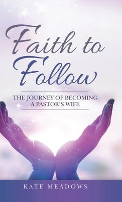 Libro Faith To Follow : The Journey Of Becoming A Pastor'...