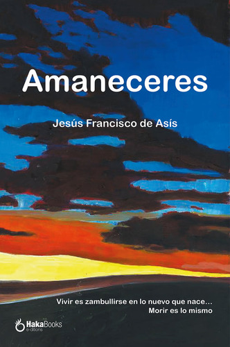 Libro Amaneceres - Jesus Francisco De Asis
