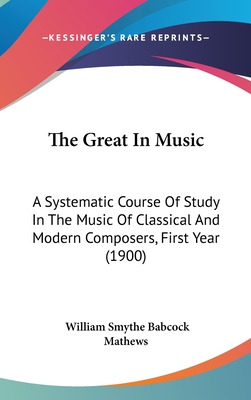 Libro The Great In Music: A Systematic Course Of Study In...