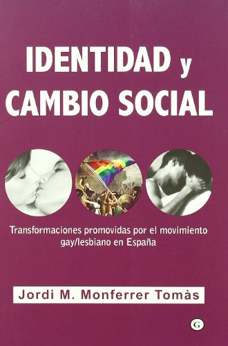 Libro Identidad Y Cambio Social (transformaciones Promovidas