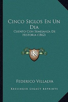 Libro Cinco Siglos En Un Dia : Cuento Con Semejanza De Hi...