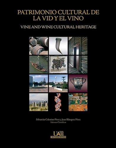 Libro Patrimonio Cultural De La Vid Y El Vino  De Celestino