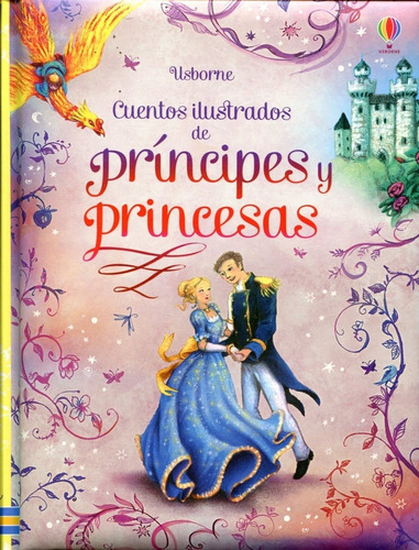 Cuentos Ilustrados De Principes Y Princesas - Aa.vv