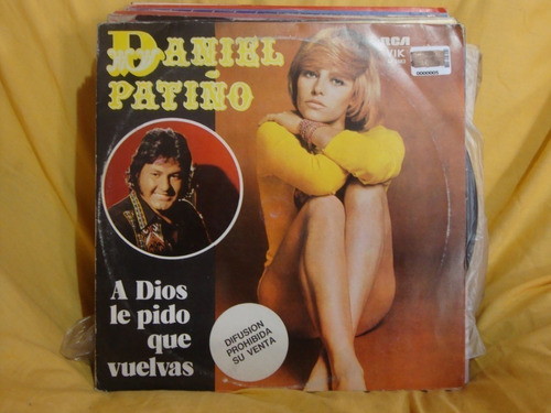 Vinilo Daniel Patiño A Dios Le Pido Que Vuelva C3