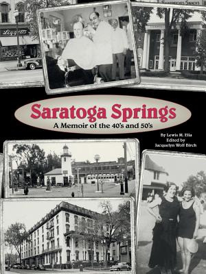 Libro Saratoga Springs; A Memoir Of The 40's And 50's - E...