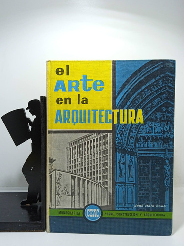 El Arte En La Arquitectura - José Blix Gene - Ceac