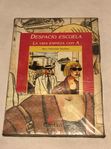 Despacio Escuela = Nelly Fernández Tiscornia | Cantaro