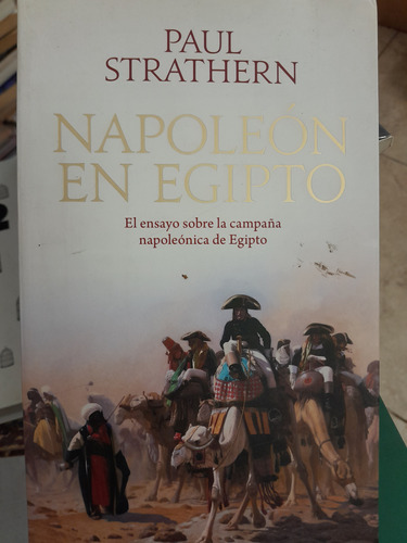 Napoleón En Egipto Paul Strathern 