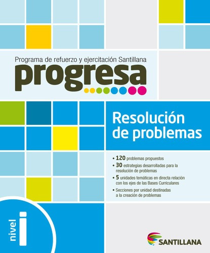 Progresa Res. De Problemas I. Editorial: Santillana