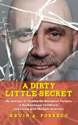 Libro A Dirty Little Secret: My Journey Of Finding My Bio...