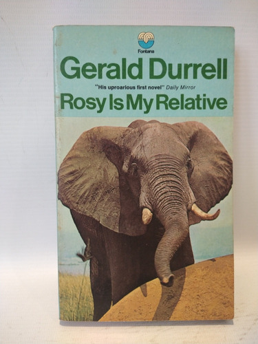 Rosy Is My Relative Gerald Durrell Fontana 