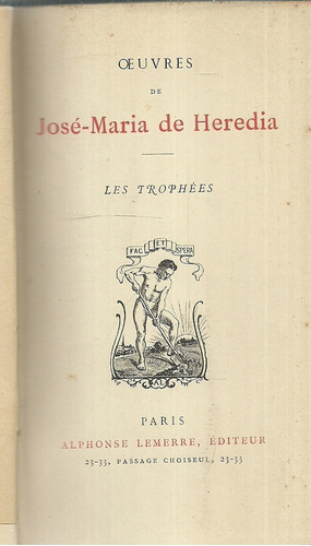 José-maría De Heredia. Les Trophées.  Idioma Francés.