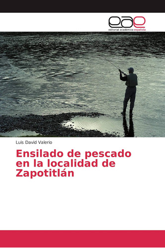 Libro: Ensilado Pescado Localidad Zapotitlán (sp