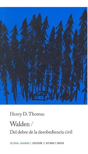 Walden Y Del Deber De La Desobediencia Civil - Thoreau,he...